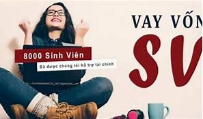 Thủ Tục Vay Vốn Sinh Viên Tại Địa Phương